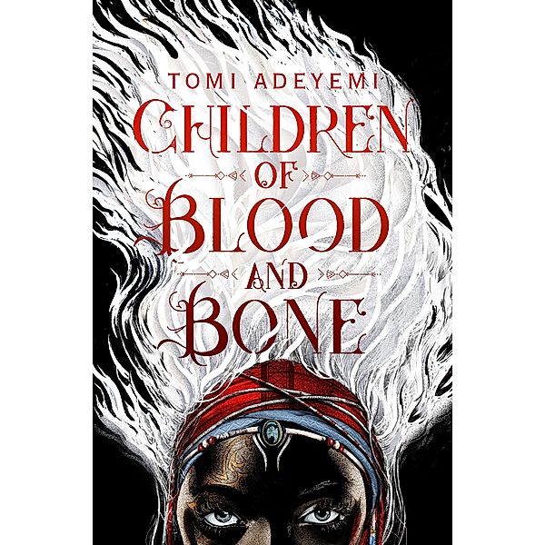 Children of Blood and Bone, Tomi Adeyemi