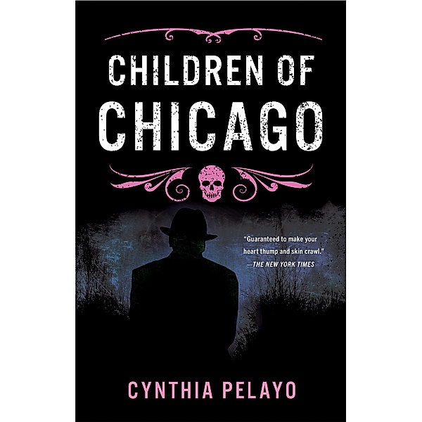 Children of Chicago / Chicago Saga Bd.1, Cynthia Pelayo
