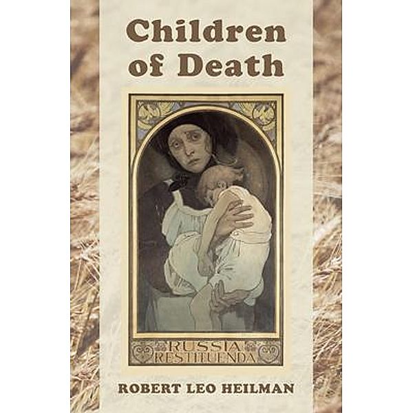 Children of Death, Robert Leo Heilman