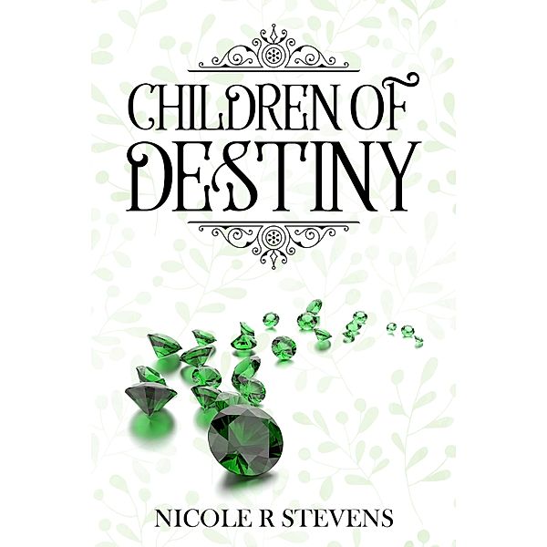 Children of Destiny, Nicole R. Stevens