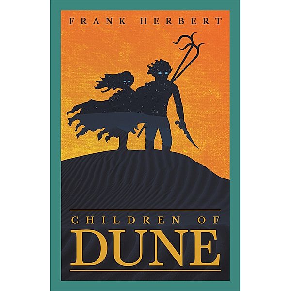 Children Of Dune / DUNE Bd.3, Frank Herbert