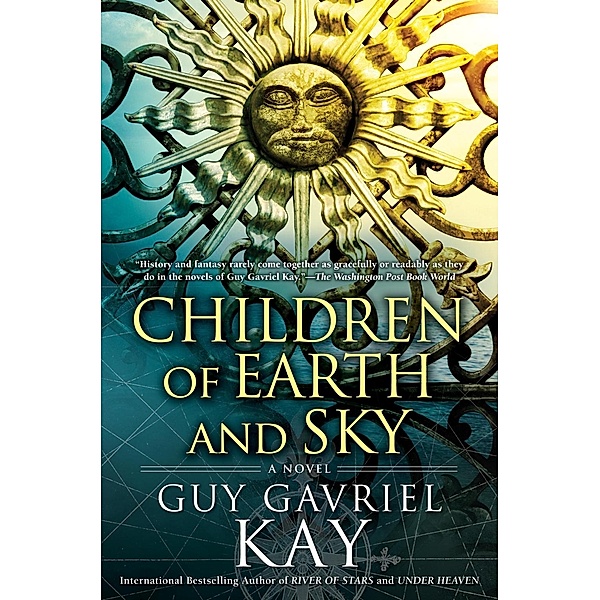 Children of Earth and Sky, Guy Gavriel Kay