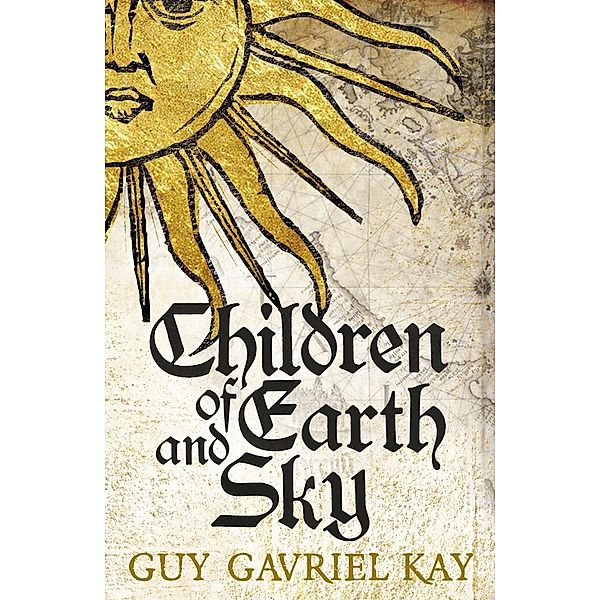 Children of Earth and Sky, Guy Gavriel Kay