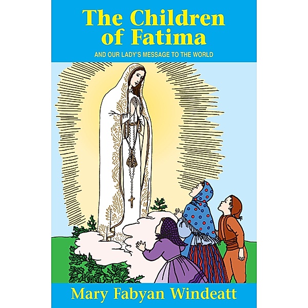 Children of Fatima, Mary Fabyan Windeatt