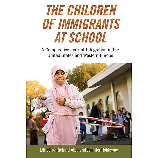 Children of Immigrants at School, Richard Alba, Jennifer Holdaway