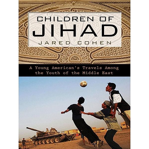 Children of Jihad, Jared Cohen