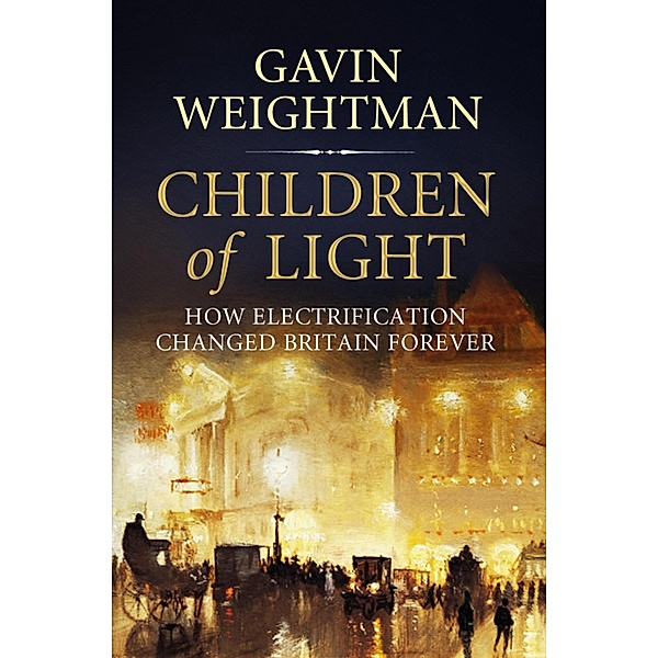 Children of Light, Gavin Weightman