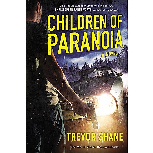 Children of Paranoia / A Children of Paranoia Novel, Trevor Shane