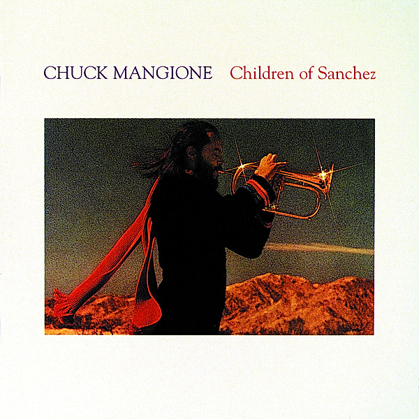 Children Of Sanchez, Chuck Mangione