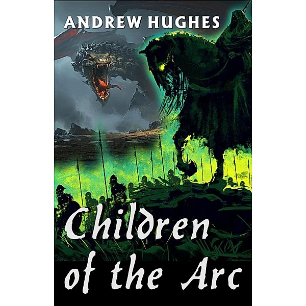 Children of the Arc, Andrew Hughes