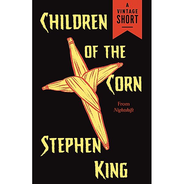 Children of the Corn / A Vintage Short, Stephen King