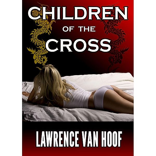 Children of the Cross / Lawrence Van Hoof, Lawrence van Hoof