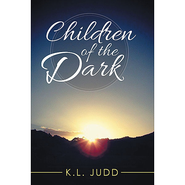 Children of the Dark, K.L. Judd