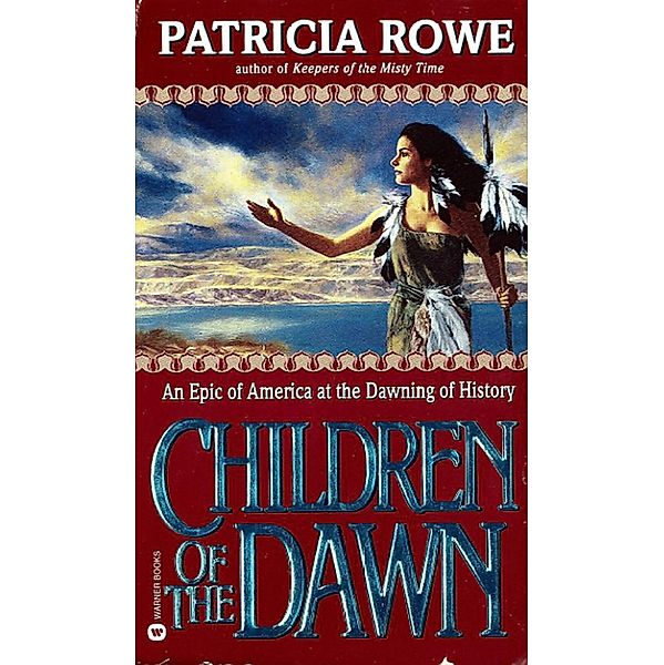 Children of the Dawn, Patricia Rowe