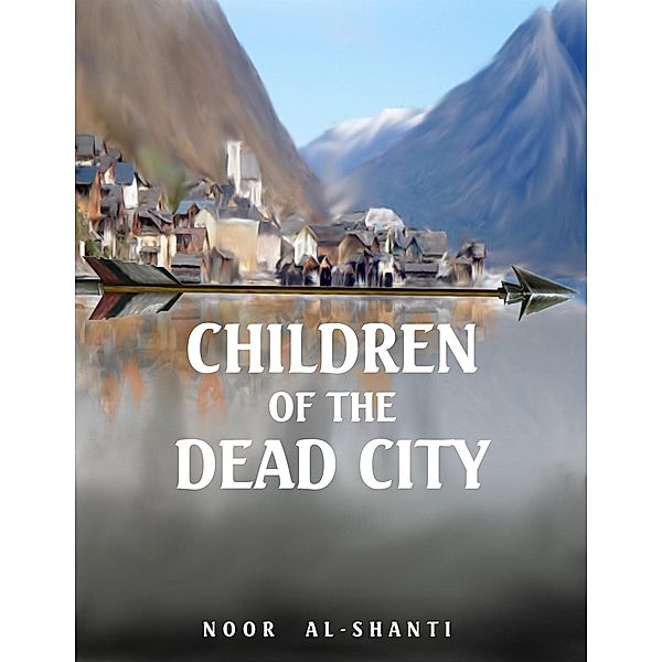 Children of the Dead City, Noor Al-Shanti
