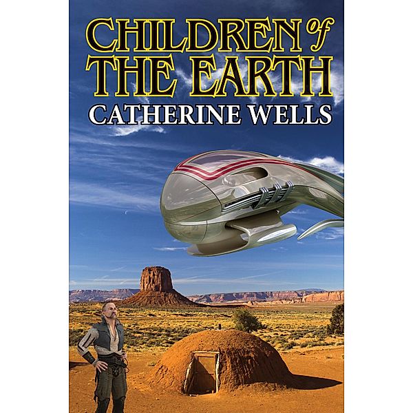 Children of the Earth, Catherine Wells