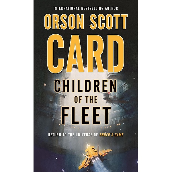 Children of the Fleet / Fleet School Bd.1, Orson Scott Card