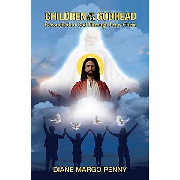 Children of the Godhead, Diane Margo Penny