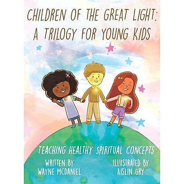 Children Of The Great Light, Wayne McDaniel