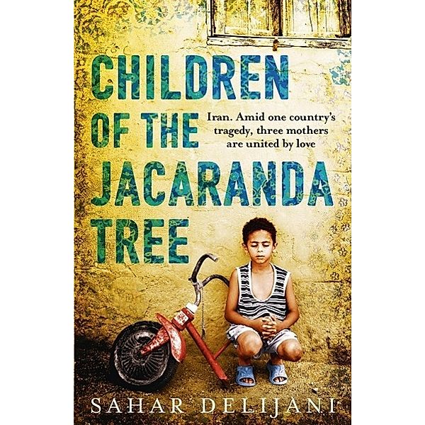 Children of the Jacaranda Tree, Sahar Delijani