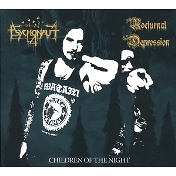 Children Of The Night, Psychonaut 4, Nocturnal Depression