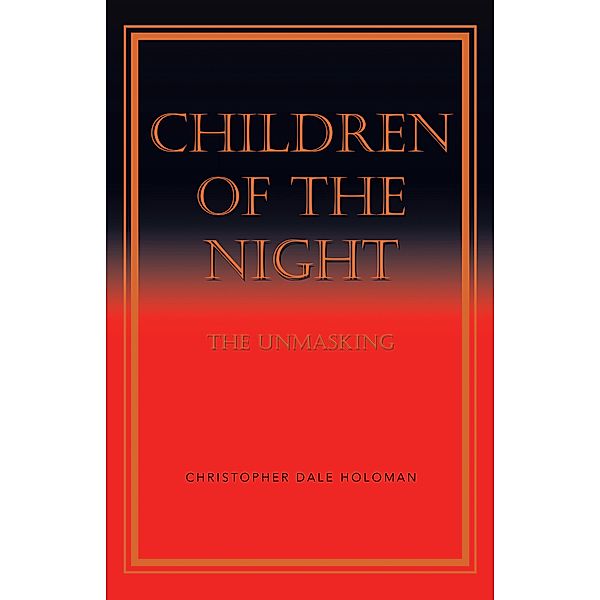 Children of the Night, Christopher Dale Holoman