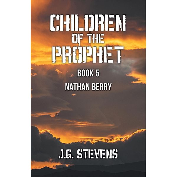 Children of the Prophet, J. G. Stevens