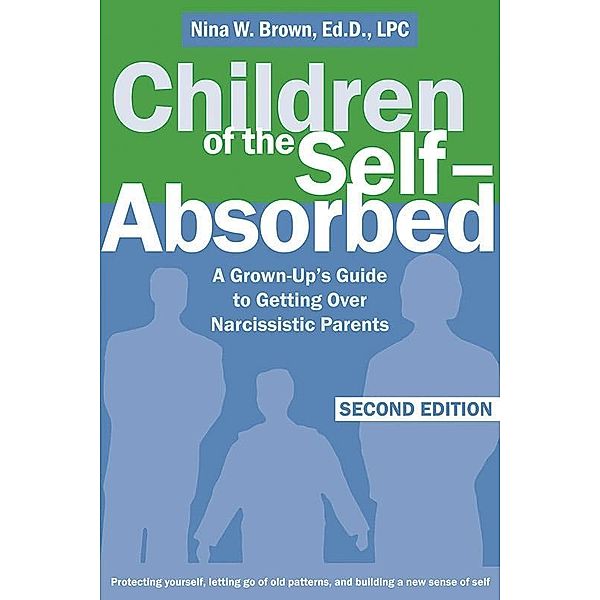 Children of the Self-Absorbed, Nina W Brown