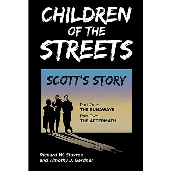 Children of the Streets, Richard W. Stavros