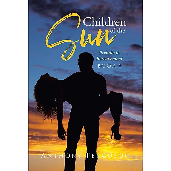 Children of the Sun, Anthony Ferguson