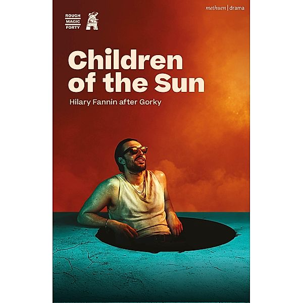 Children of the Sun / Modern Plays, Hilary Fannin, Maxim Gorky