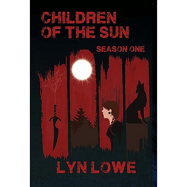 Children of the Sun: Season One, Lyn Lowe