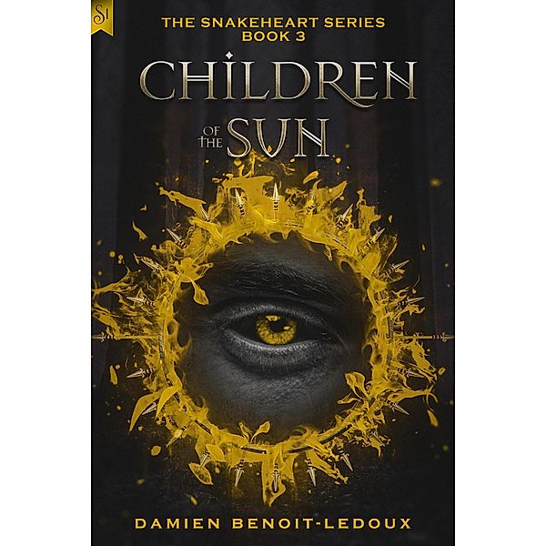 Children of the Sun (Snakeheart, #3) / Snakeheart, Damien Benoit-Ledoux