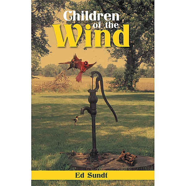 Children of the Wind, Ed Sundt