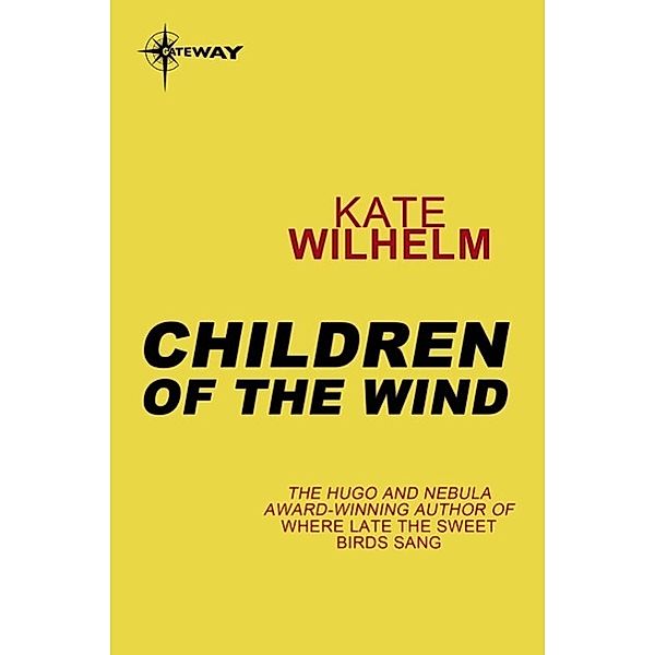 Children of the Wind, Kate Wilhelm