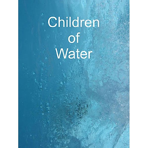 Children of Water, Triece Bartlett