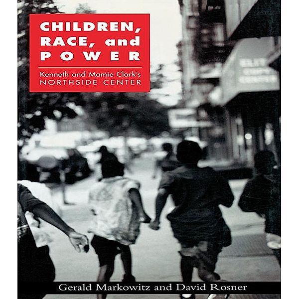 Children, Race, and Power, Gerald Markowitz, David Rosner