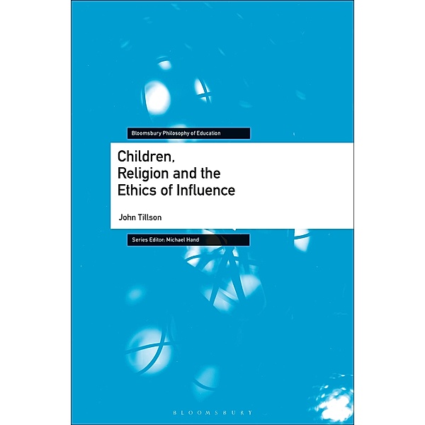 Children, Religion and the Ethics of Influence, John Tillson