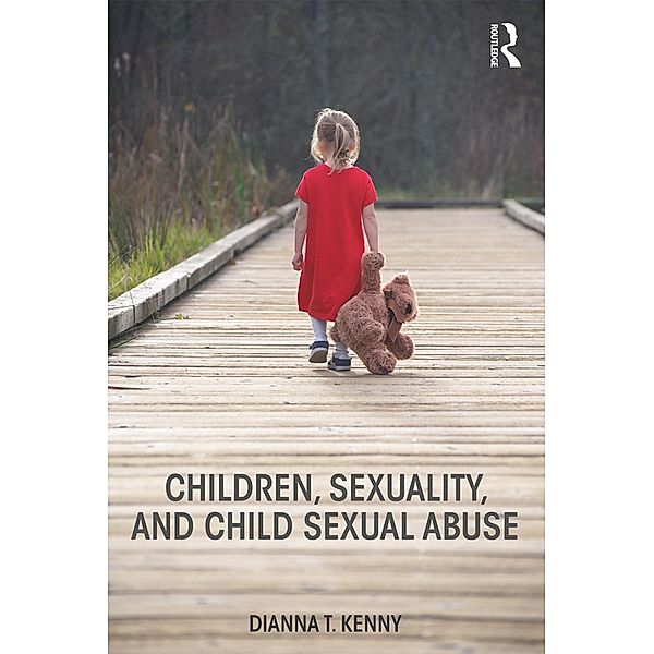 Children, Sexuality, and Child Sexual Abuse, Dianna T. Kenny