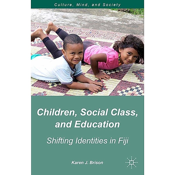 Children, Social Class, and Education / Culture, Mind, and Society, K. Brison
