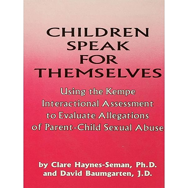 Children Speak For Themselves, Clare Haynes-Seman, David Baumgarten