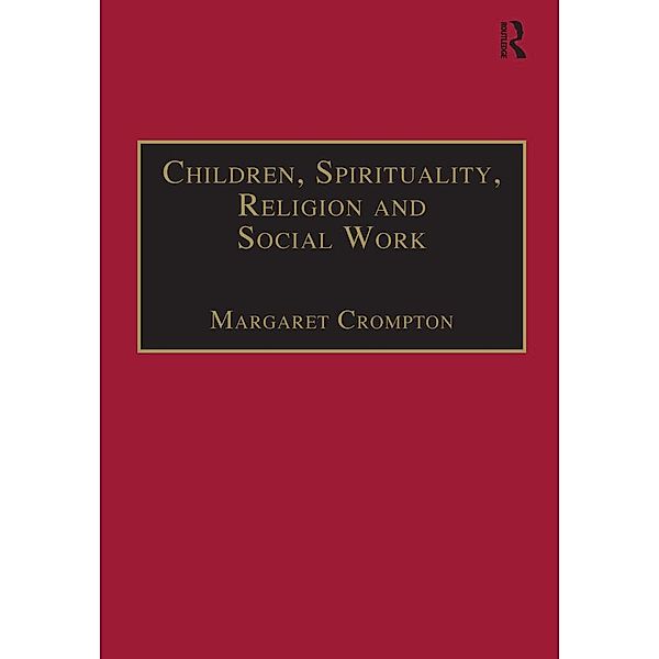 Children, Spirituality, Religion and Social Work, Margaret Crompton