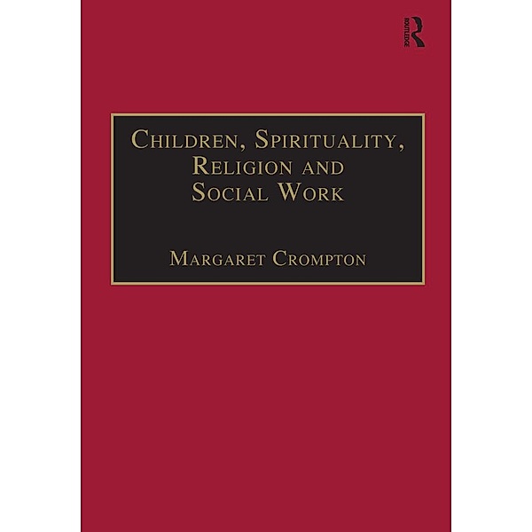 Children, Spirituality, Religion and Social Work, Margaret Crompton