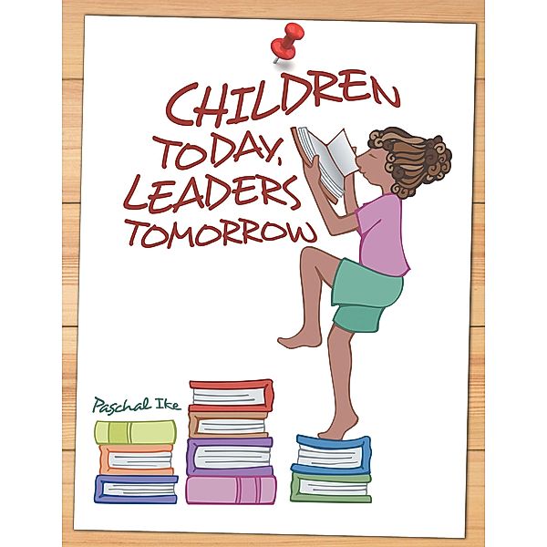 Children Today, Leaders Tomorrow, Paschal Ike