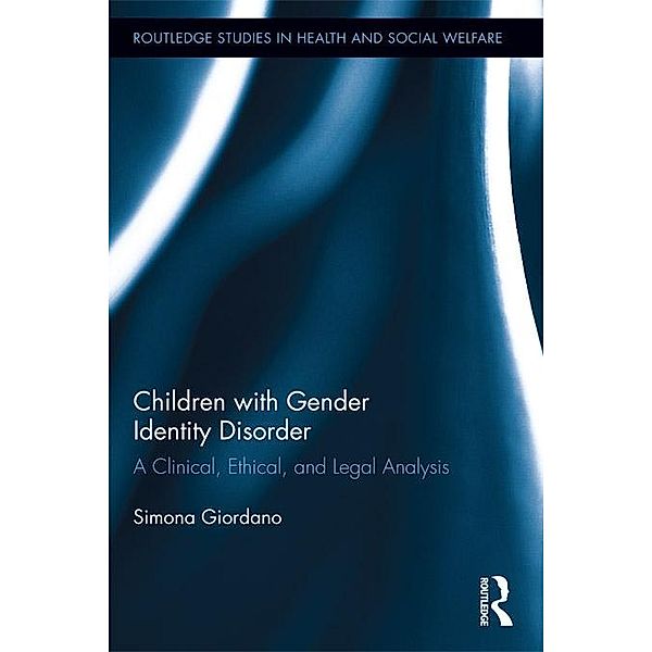 Children with Gender Identity Disorder / Routledge Studies in Health and Social Welfare, Simona Giordano