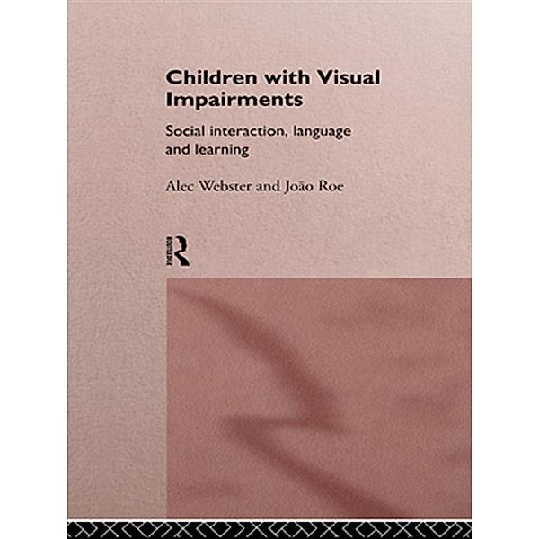 Children with Visual Impairments, Joao Roe, Alec Webster