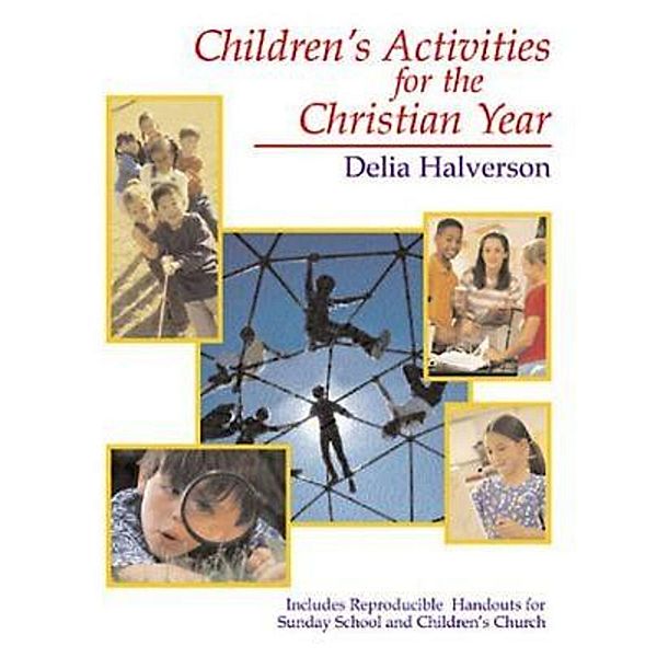 Children's Activities for the Christian Year, Delia Halverson