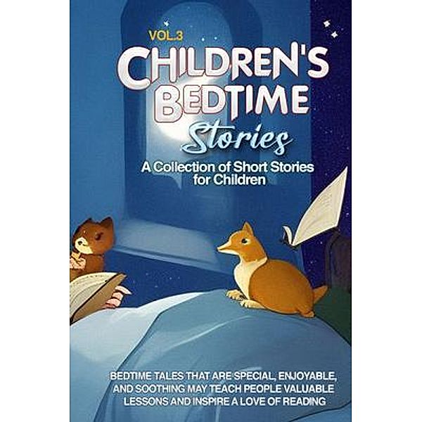 CHILDREN'S BEDTIME STORIES / Vol 3, Lovely Stories