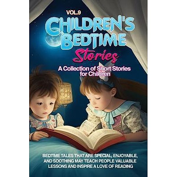 CHILDREN'S BEDTIME STORIES / Vol 9, Lovely Stories