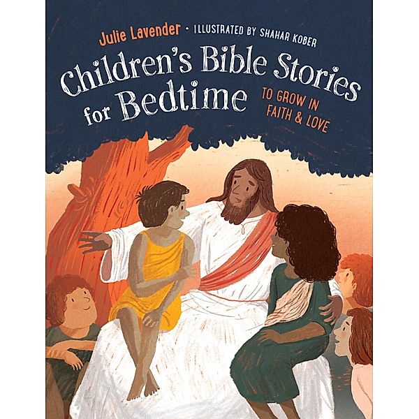 Childrens Bible Stories for Bedtime, Julie Lavender